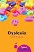 Dyslexia: A Beginner's Guide (Beginner's Guides)