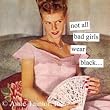 not all bad girls wear black by anne taintor