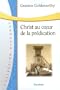 Christ au Coeur de la Predication (French Edition)
