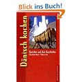 D�nisch kochen: Gerichte und ihre Geschichte