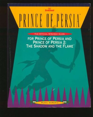Prince of Persia: The Official Strategy Guide/for Prince of Persia and Prince of Persia 2 The Shadow and the Flame [IMPORT] (Paperback)