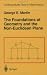 The Foundations of Geometry and the Non-Euclidean Plane