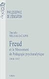 Freud et le mouvement de pédagogie psychanalytique : 1908-1937