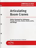 Articulating Boom Cranes (ASME B30.22-2010) (Safety Standard for Cableways, Cranes, Derricks, Hoists, Hooks, Jacks, and Slings, ASME B30.22)