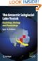 The Antarctic Subglacial Lake Vostok: Glaciology, Biology and Planetology (Springer Praxis Books / Geophysical Sciences)