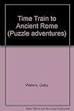 Time train to ancient Rome
