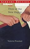Thin Is the New Happy