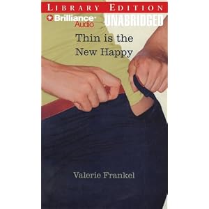 Thin Is the New Happy by Valerie Frankel and Marie Caliendo