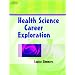 Health Science Career Exploration