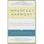 Imperfect Harmony: How to Stay Married for the Sak&hellip by Joshua Coleman