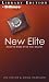 The New Elite: Inside the Minds of the Truly Wealthy