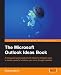 The Microsoft Outlook Ideas Book: How to Organise and manage yourself, your team, and...