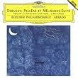 ドビュッシー:牧神の午後への前奏曲、夜想曲、「ペレアスとメリザンド」組曲
