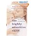 The Highly Sensitive Child: Helping Our Children Thrive When the World Overwhelms Them