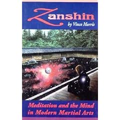 Zanshin: Meditation and the Mind in Modern Martial Arts