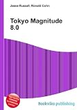 Tokyo Magnitude 8.0