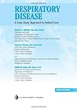 Respiratory Disease: A Case Study Approach to Patient Care