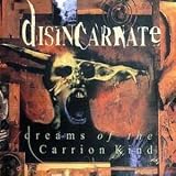 Dreams of the Carrion Kind