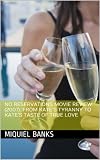 No Reservations: From Kate's Tyranny to Kate's Taste of True Love 