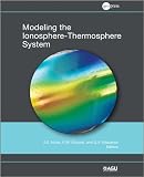 Modeling the ionosphere-thermosphere system