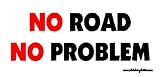 No Road No Problem Offroad Bumper Sticker / Decal
