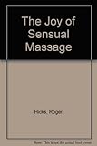 The joy of sensual massage