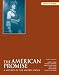 The American Promise: A History of the United States, Volume A: To 1800