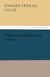 Highways and Byways in Sussex