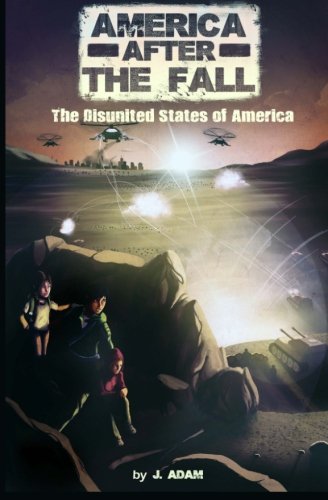 America after the Fall: The Disunited States of America