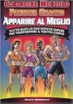 Costruire muscolo, perdere grasso, ap...