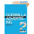 Guerrilla Advertising 2: More Unconventional Brand Communications