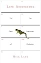 Life Ascending: The Ten Great Inventions of Evolution