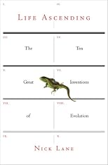 Life Ascending: The Ten Great Inventions of Evolution