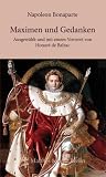 Maximen und Gedanken - Napoleon Bonaparte