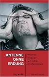 Antenne ohne Erdung: Weshalb religiöse Menschen oft übertreiben