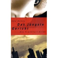 Das j�ngste Gericht: Ein Frankfurt-Krimi