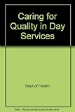 Caring for quality in day care services