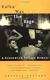 Kafka Was the Rage: A Greenwich Village Memoir (Vintage)