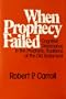 When prophecy failed: Cognitive dissonance in the prophetic traditions of the Old Testament