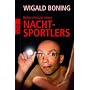 Bekenntnisse eines Nachtsportlers von Wigald Boning