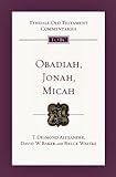 Obadiah, Jonah, and Micah : an introduction and commentary
