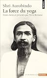Acheter le livre Sri aurobindo. La force du yoga