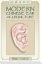 Modern Chinese Ear Acupuncture