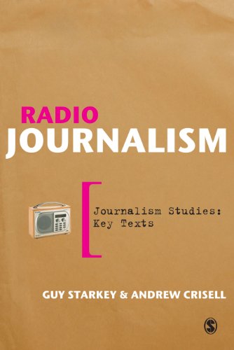Radio Journalism (Journalism Studies: Key Texts)