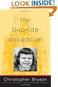 The Fluoride Deception