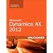 Microsoft Dynamics AX 2012 Unleashed
