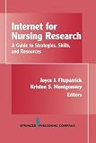 Internet for Nursing Research: A Guide to Strategies, Skills, and Resources