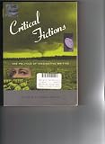 Critical Fictions: The Politics of Imaginative Writing (Discussions in Contemporary Culture)