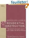 Architectural Graphic Standards for Residential Construction: The Architect's and Builder's Guide to Design, Planning, and Construction Details