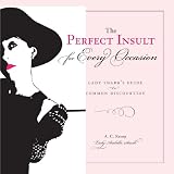 The Perfect Insult for Every Occasion
